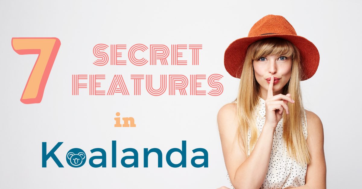 You are currently viewing 7 Secret Features in Koalanda
