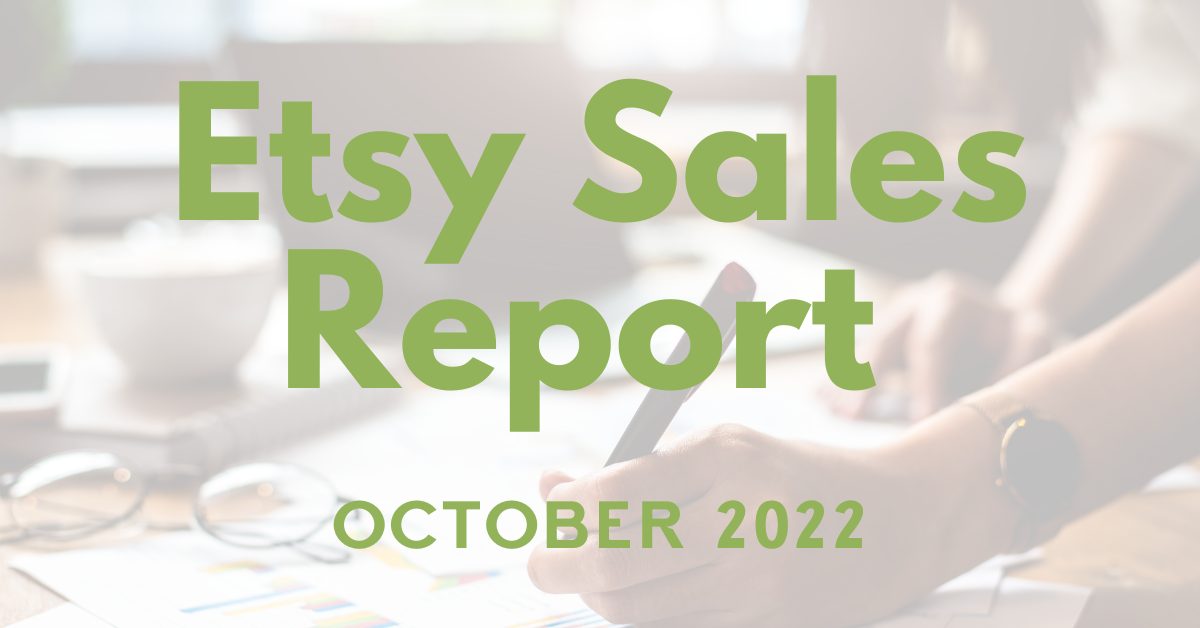 Read more about the article Etsy Sales Report – October 2022