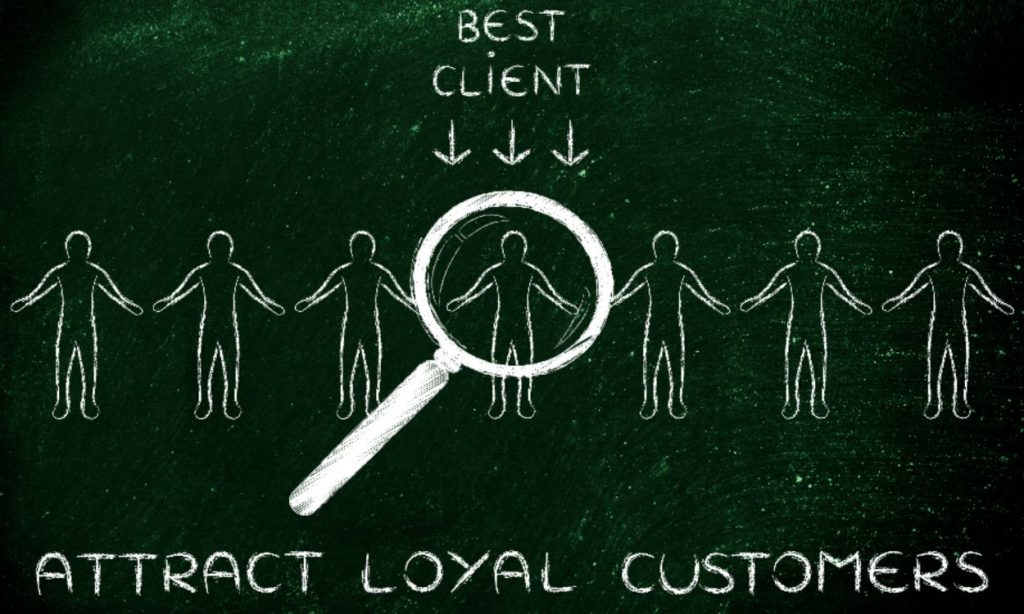 Attract Loyal Customers
