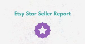 Read more about the article Etsy Star Seller Report