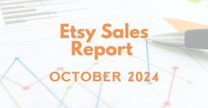 Read more about the article Etsy Sales Report – October 2024