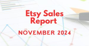 Read more about the article Etsy Sales Report – November 2024