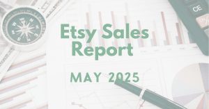 Read more about the article Etsy Sales Report – May 2025