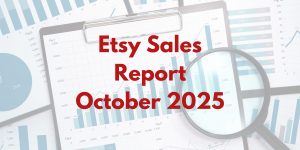 Read more about the article Etsy Sales Report – October 2025
