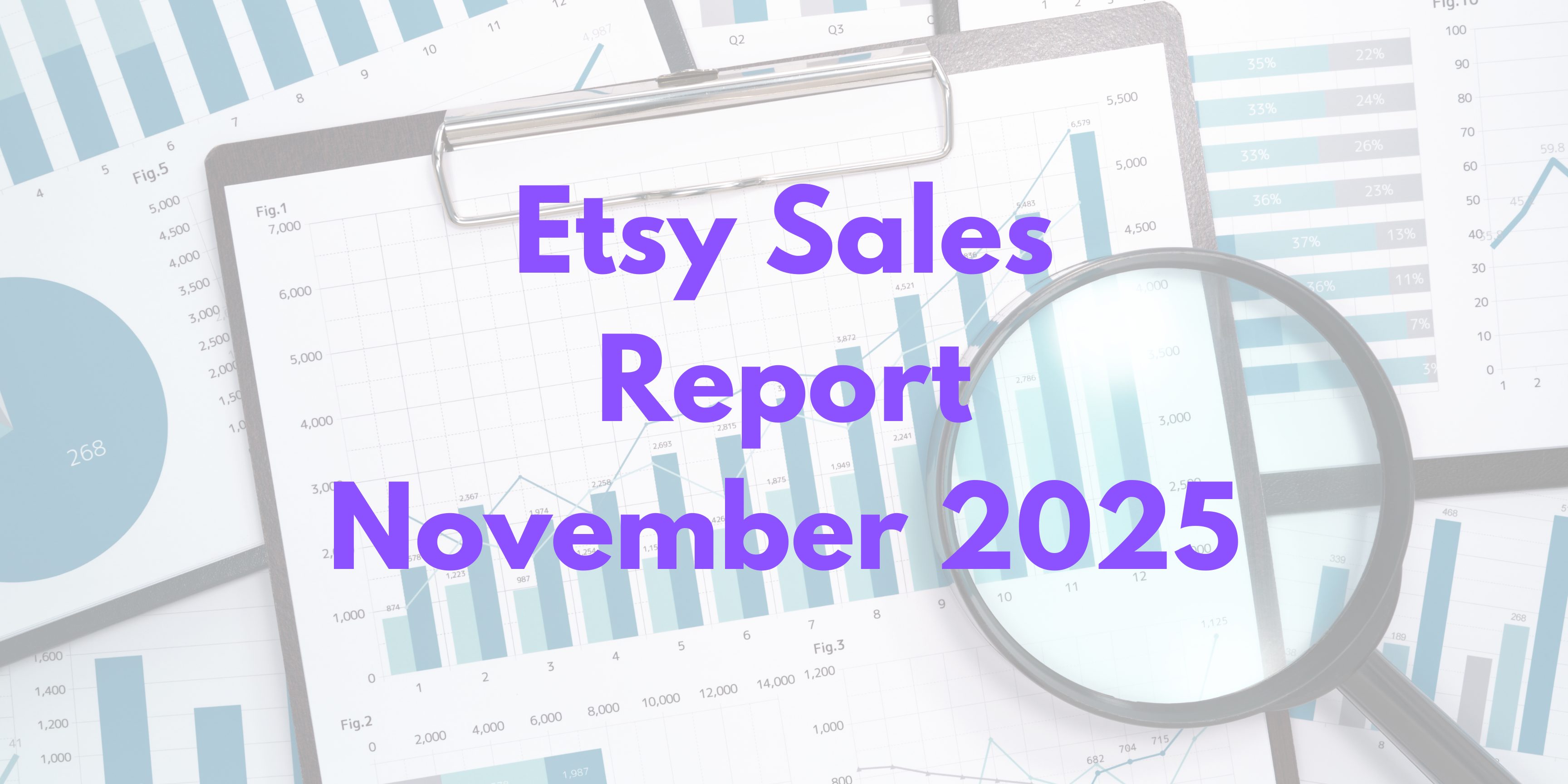 Read more about the article Etsy Sales Report – November 2025