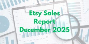 Read more about the article Etsy Sales Report – December 2025